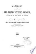 Catálogo bibliográfico y biográfico del teatro antiguo español