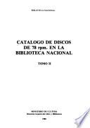 Catálogo de discos de 78 rpm. en la Biblioteca Nacional