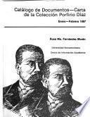 Catálogo de documentos--carta de la Colección Porfirio Díaz: Enero-Febrero 1887