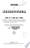 Catálogo de la biblioteca del Excmo. Sr. D. Pedro Caro y Sureda...