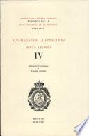 Catálogo de la colección Mata Linares. Vol. IV.