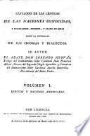 Catálogo de las lenguas de las naciones conocidas, y numeracion, division, y clases de estas segun la diversidad de sus idiomas y dialectos