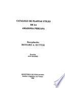 Catálogo de plantas utiles de la Amazonía Peruana