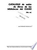 Catálogo de union de libros de las bibliotecas del CIANO