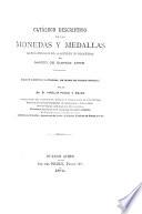 Catálogo descriptivo de las monedas y medallas que componen el gabinete numismatico del Museo de Buenos Aires