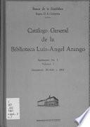 Catálogo general de la Biblioteca Luis-Angel Arango: 001.4226 a 299.7