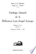 Catálogo general de la Biblioteca Luis-Angel Arango