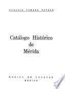 Catálogo histórico de Mérida
