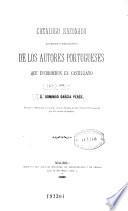 Catalogo razonado biográfico y bibliográfico de los autores portugueses que escribieron en castellano