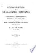 Catálogo razonado de obras anónimas y soudónimas de outot la Compañía de Jesús pertenecientas à la antigua asistencia española