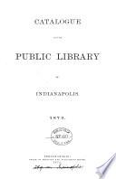 Catalogue, 1873. [With] A list of books added, Jan. 1876-Jan. 1878