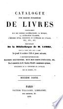Catalogue d'une collection extraordinaire de livres principalement sur les sciences mathématiques, la musique, la littérature italienne, l'histoire civile, religieuse et littéraire de l'italie, etc., etc., etc. provenant de la bibliothèque de M. Libri