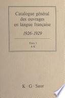 Libro Catalogue général des ouvrages en langue française, 1926-1929 : Titres (1)