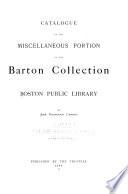 Catalogue of the Miscellaneous Portion of the Barton Collection