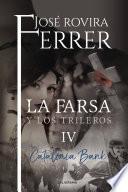 Catalonia Bank (La farsa y los trileros 4)