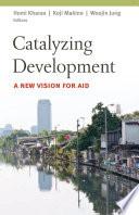 Catalyzing Development
