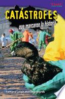 Catástrofes que marcaron la historia (Unforgettable Catastrophes) (Spanish Version)