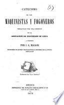 Catecismo de los maquinistas y fogoneros ... traducido por J. G. Malgor