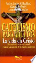 Catecismo Para Adultos/ Catechism for Adults