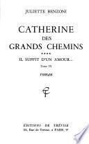Catherine des grands chemins