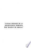 Causas sociales de la delincuencia femenina por tráfico de drogas