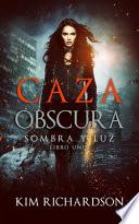 Caza Obscura