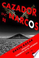 Cazador de narcos II