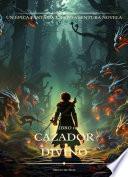 Cazador Divino (Libro 10)