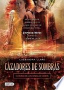 Cazadores de Sombras, 4. Ciudad de Los Angeles Caidos