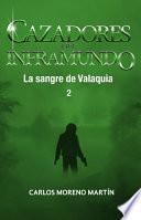 Cazadores del inframundo: La sangre de Valaquia 2