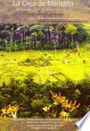 Ceja de Montana : a disappearing landscape, interdisciplinary studies from north-eastern Peru