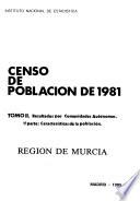 Censo de población de 1981: Resultados por comunidades autónomas. 1a parte: Caracteristicas de la población. 17 v