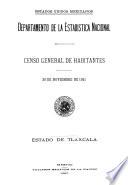 Censo General de Habitantes. 30 de noviembre de 1921. Estado de Tlaxcala