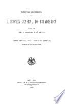 Censo General de la República Mexicana. Verificado el 20 de octubre de 1895. Censo del estado de México