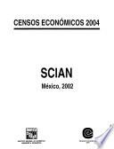 Censos Económicos 2004. Sistema de Clasificación Industrial de América del Norte