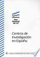 Centros de investigación en España. Plan nacional de I+D
