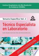 Centros Hospitalarios de Alta Resolucion de Andalucia (chares). Temario Especifico de Técnico Especialista de Laboratorio Volumen Ii.e-book.