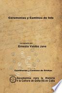 Ceremonias y Caminos de Inle
