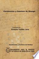 Ceremonias y Caminos de Shangó