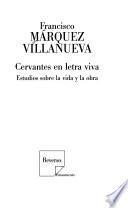 Cervantes en letra viva