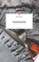 Chantal kocht. Life is a Story - story.one
