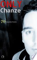 Chanze - ONLY CHANZE