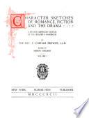 Character Sketches of Romance, Fiction and the Drama