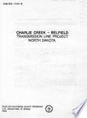 Charlie Creek - Belfield Transmission Line Project, North Dakota