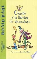 Charlie y la fabrica de Chocolate / Charlie and the Chocolate Factory