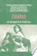Chiapas en perspectiva histórica