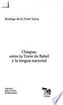 Chiapas, entre la Torre de Babel y la lengua nacional