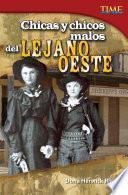 Chicas y chicos malos del Lejano Oeste