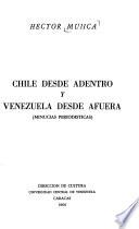 Chile desde adentro y Venezuela desde afuera
