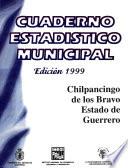 Chilpancingo de los Bravo estado de Guerrero. Cuaderno estadístico municipal 1999